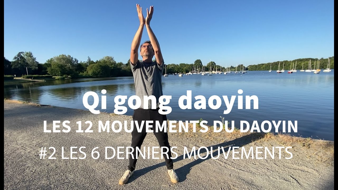 Les 12 mouvements du daoyin #2