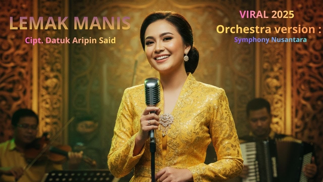 Lemak Manis - Cipt. Datuk  Roslan Madun| Lagu Melayu Populer 2025 | Symphony Nusantara