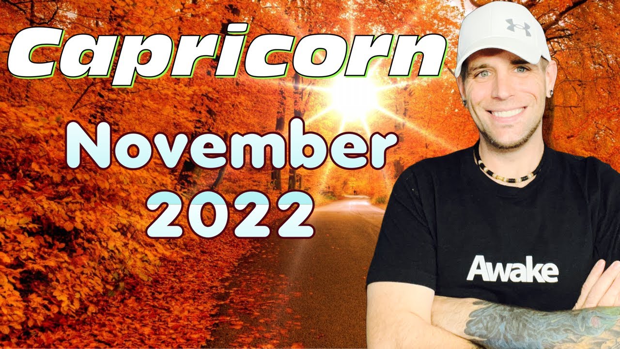 Capricorn - You intimidate them - November 2022