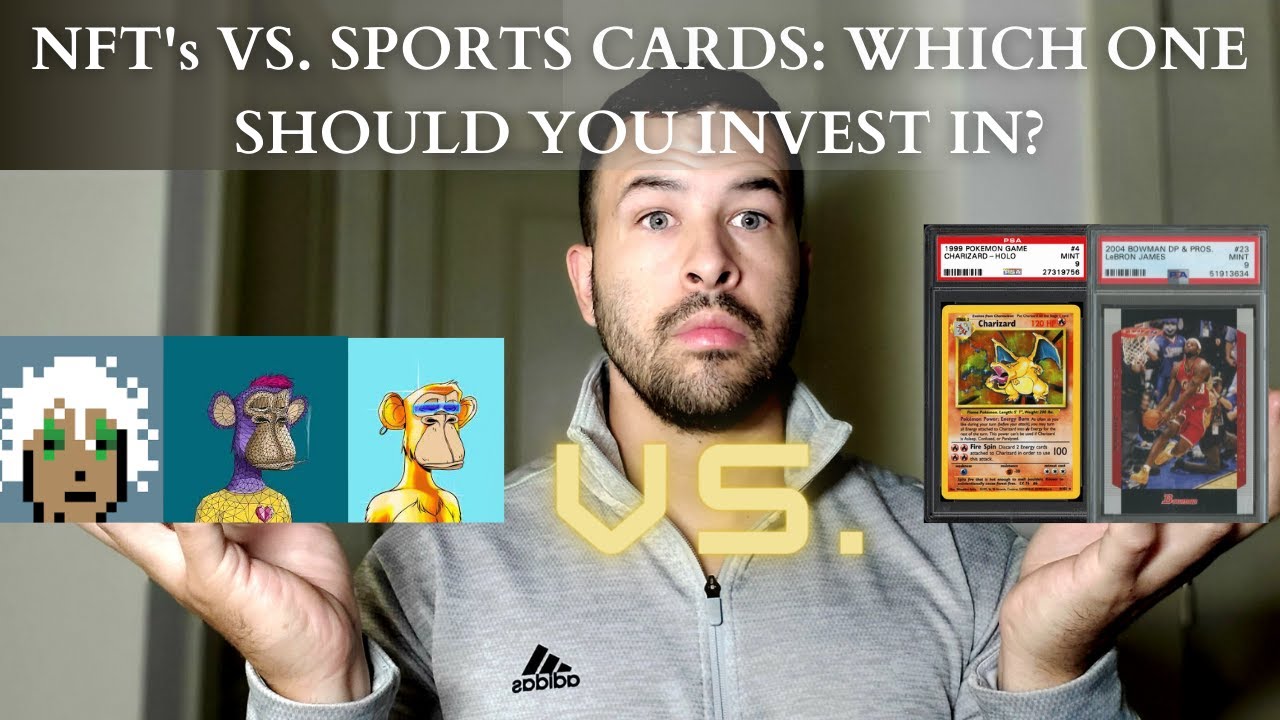 INVESTING IN NFTs & SPORTS CARDS WHICH ONE SHOULD YOU INVEST IN?