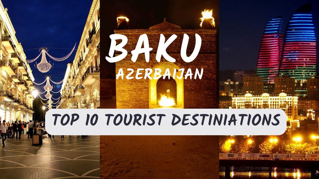 Discover the Hidden Gems of BAKU Azerbaijan | Top 10 Destinations