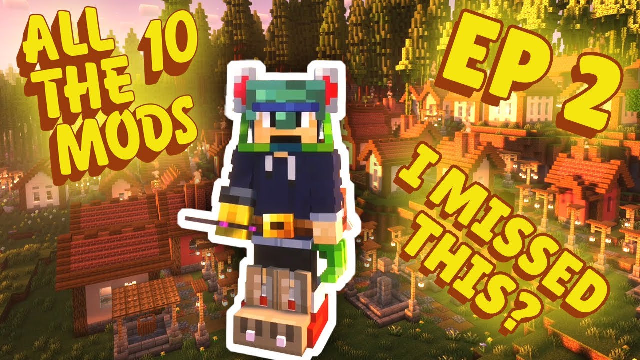 HOW DID I MISS THIS IN ALL THE MODS 10 - EP 2