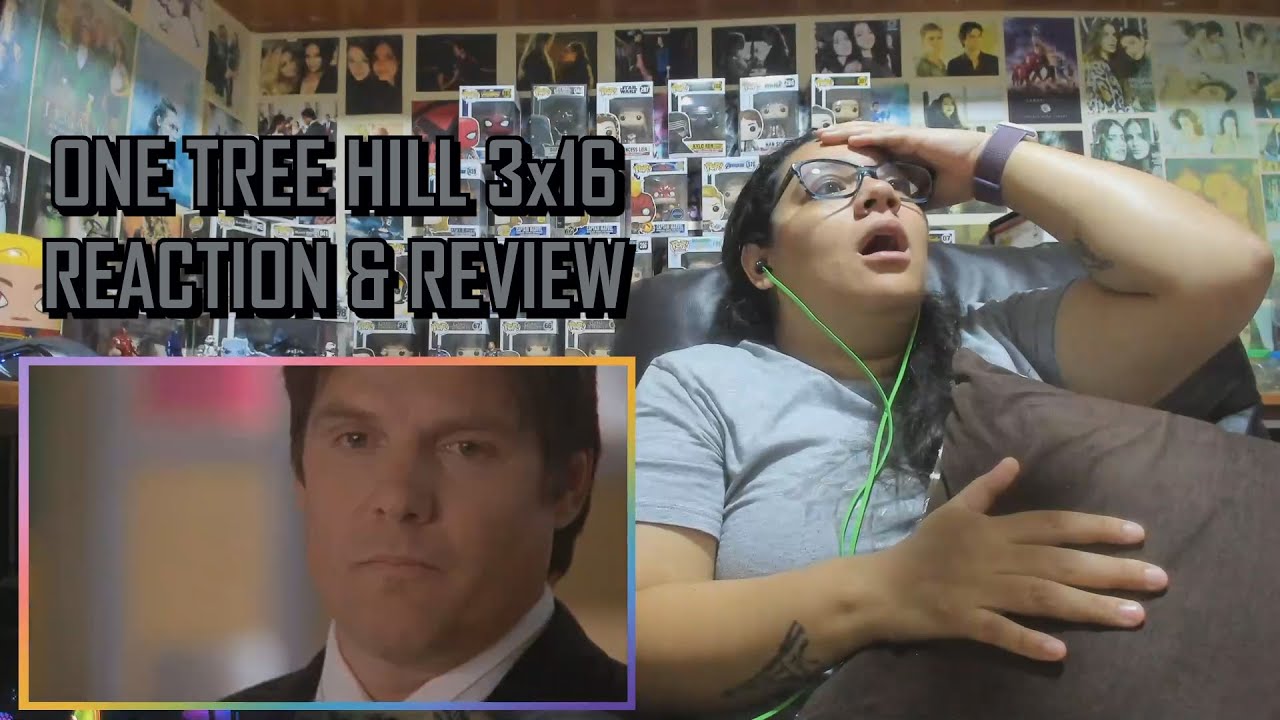 One Tree Hill 3x16 REACTION & REVIEW 