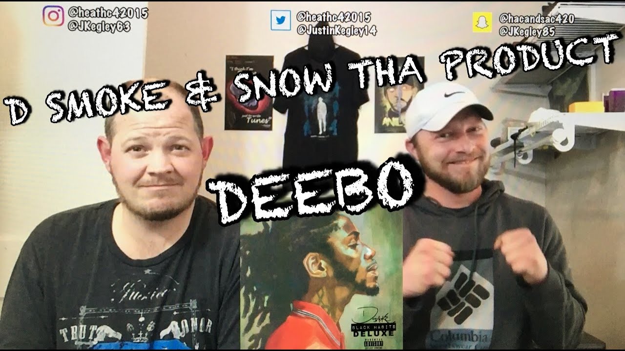 D SMOKE & SNOW THA PRODUCT - DEEBO | REACTION!!!!