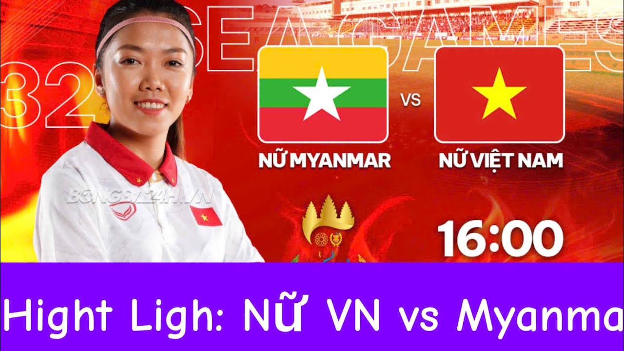 Highlight nữ VN và nữ Myanmar