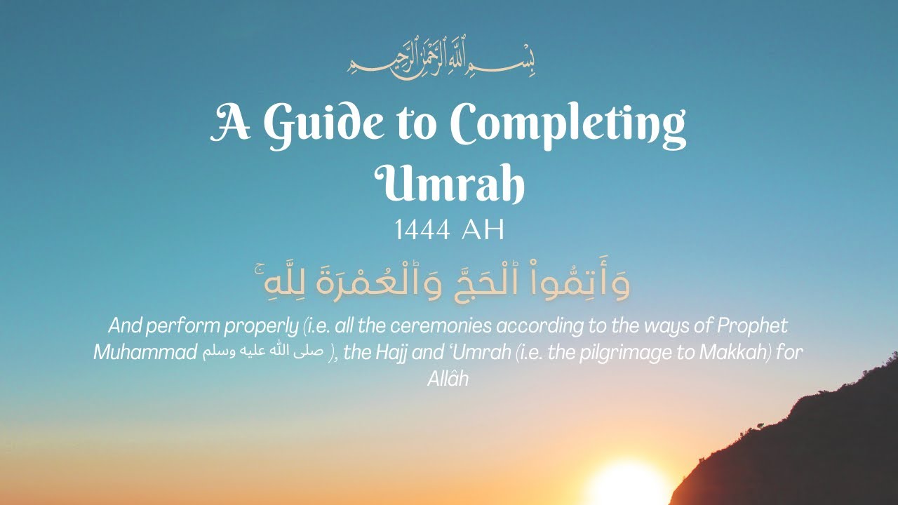 Guide to Completing Umrah | Abū 'Aṭīyah Maḥmūd | 1/4
