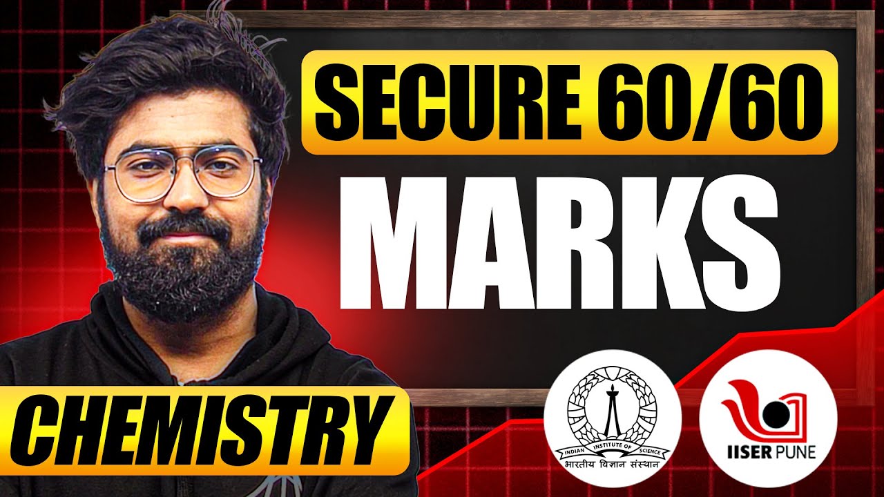 IAT 60/60 Score: High-Weightage Chemistry Chapters You Must Study! | IISER, IISc, IIT Madras