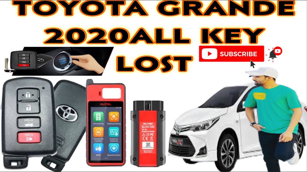TOYOTA GRANDE 2020 ALL KEY LOST 