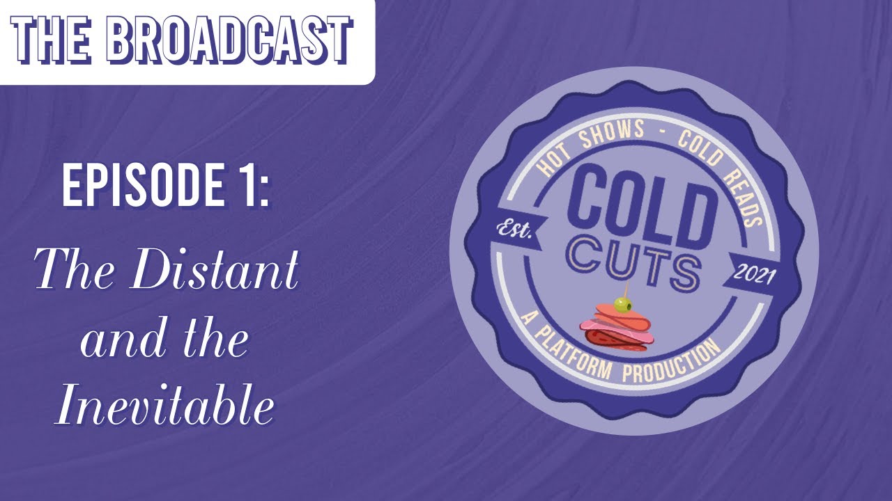 "The Broadcast" Ep 1 | COLD CUTS Season Premiere!