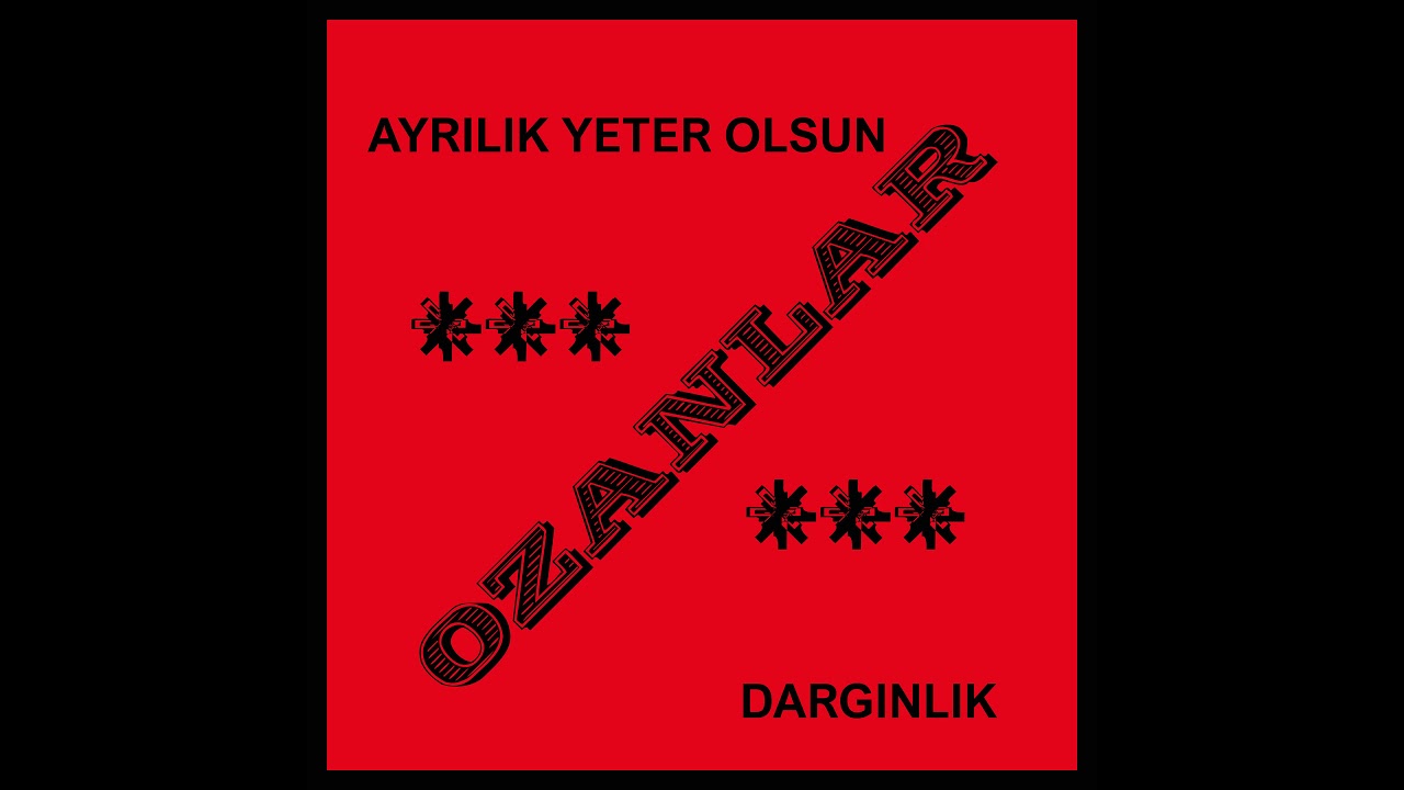 Ozanlar - Ayrılık Yeter Olsun - Dargınlık 45 (Remastered)
