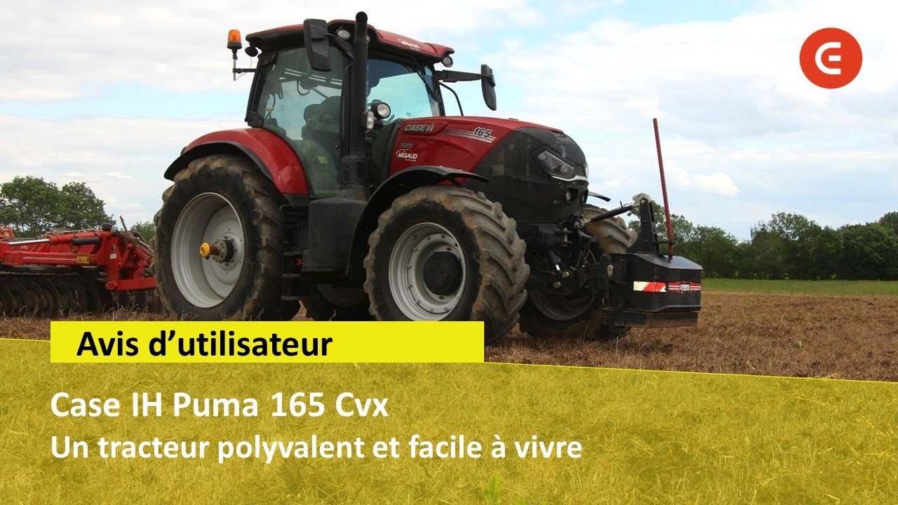 AVIS - Case IH Puma 165 Cvx : un tracteur simple et polyvalent