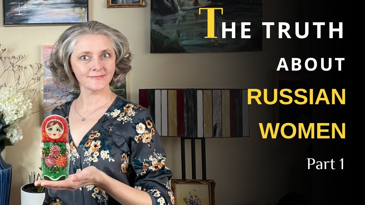 Скрытые секреты русских женщин, о которых вам никто не расскажет. Часть 1