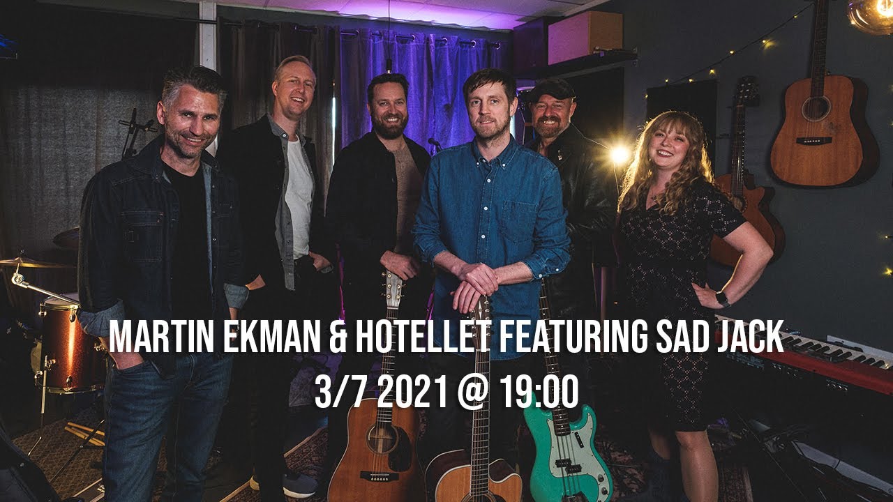 Martin Ekman & Hotellet featuring Sad Jack Live stream