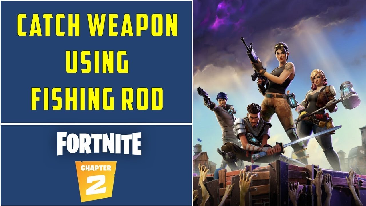 Catch a weapon using a fishing rod | Challenge | Fortnite Chapter 2