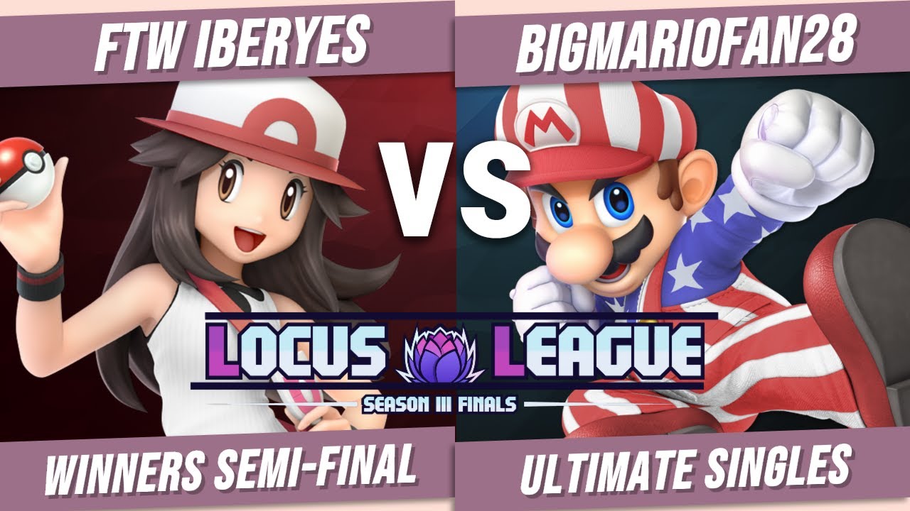 FTW Iberyes vs BigMarioFan28 - Winners Semi-Final - Locus League 3 Finals | Pokemon Trainer vs Mario
