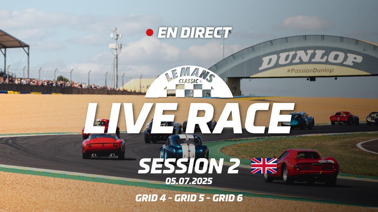 🇬🇧 Le Mans Classic 2025 - Golden age of racing, back to Ford vs Ferrari ?