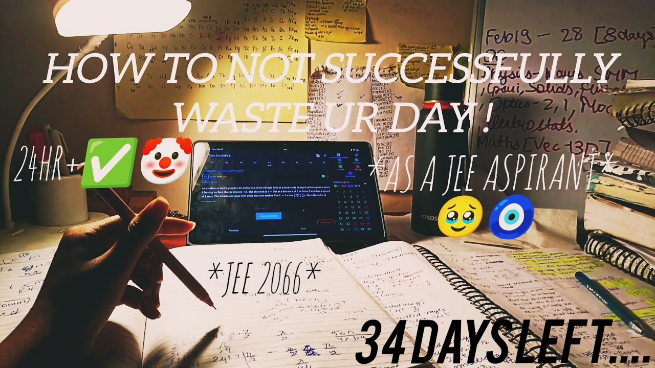 HOW TO not WASTE A DAY AS A *JEE ASSPIRANT*🗿🤡✨|JEE 2026| #99percentile #aprilattempt 