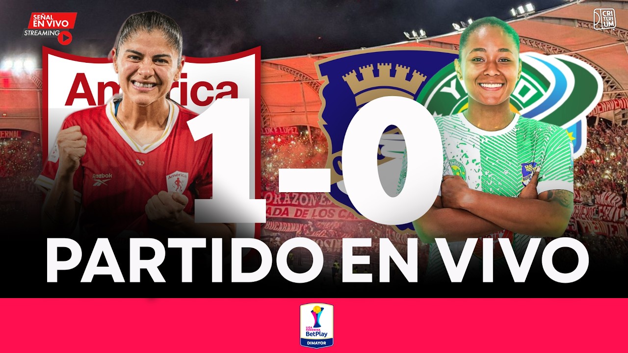 🔴 EN VIVO HOY Fútbol Femenino América de Cali 1-0 Orsomarso Yumbo Liga Femenina BetPlay Dimayor 2026