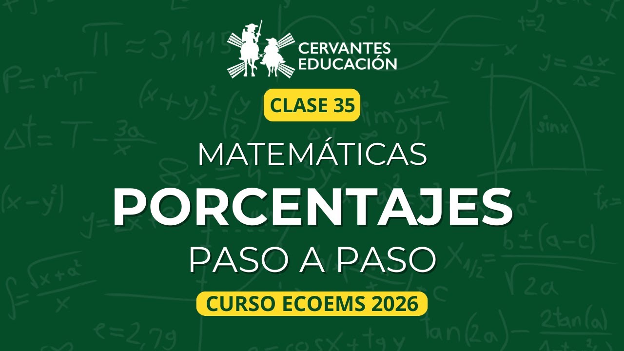 Clase 35 | Cómo calcular porcentajes paso a paso – Curso ECOEMS 2026 | Matemáticas desde cero