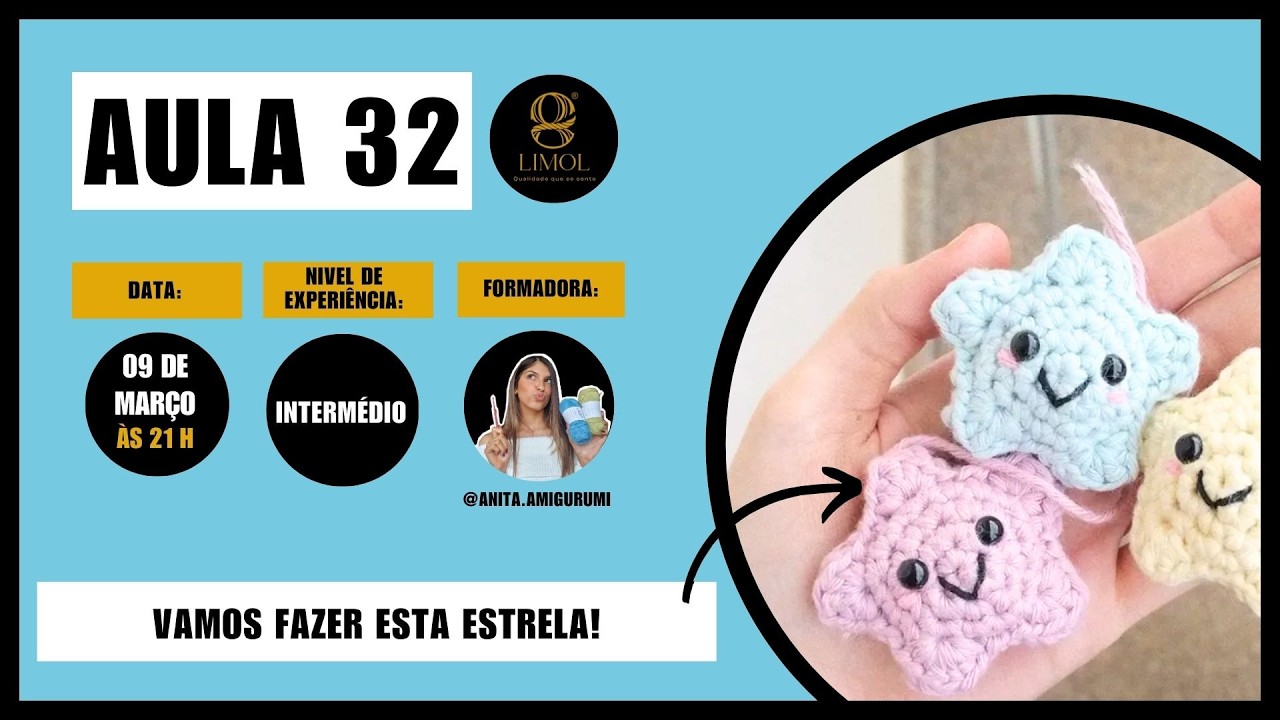 Aula 32 -Estrela (amigurumi) - Comunidade Limol - intermédio