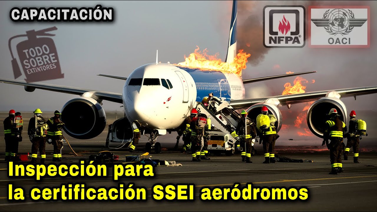 AERÓDROMOS: Inspección para la certificación del Servicio de Salvamento y Extinción de incendios 🔥✈️