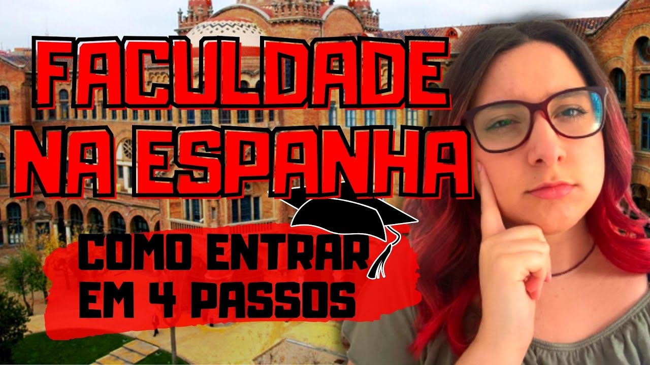 Como entrar em uma [Faculdade na Espanha - EM 4 PASSOS