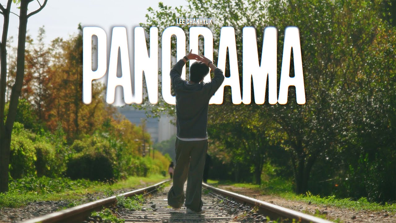 Lee Chanhyuk 'Panorama' - Juyeon #dance