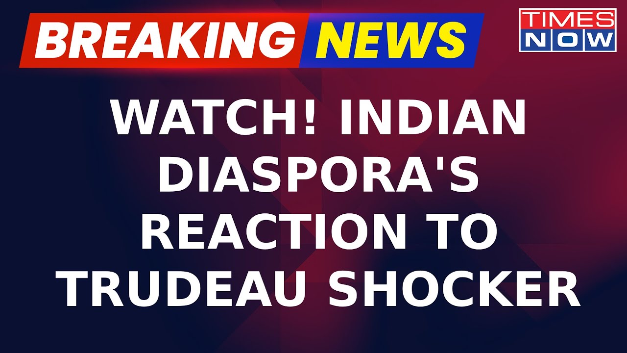 Breaking News | Indian Diaspora Expresses Concern After Trudeau Blamed Bharat For Nijjar Killing