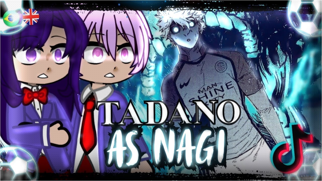 Komi Can't Communicate React To Tadano As Seishirō Nagi - Gacha React (Blue Lock) - 🇺🇸/🇧🇷