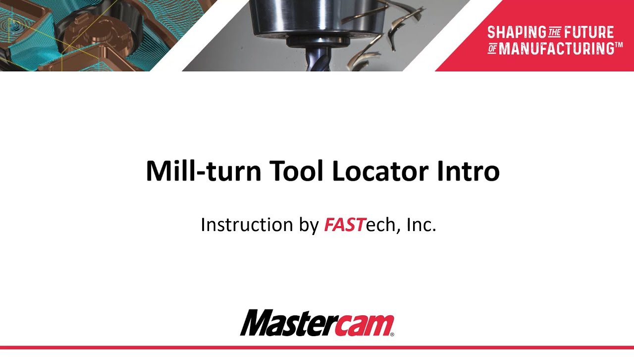 Mastercam Tool Locator Intro and Process Overview - Part 1