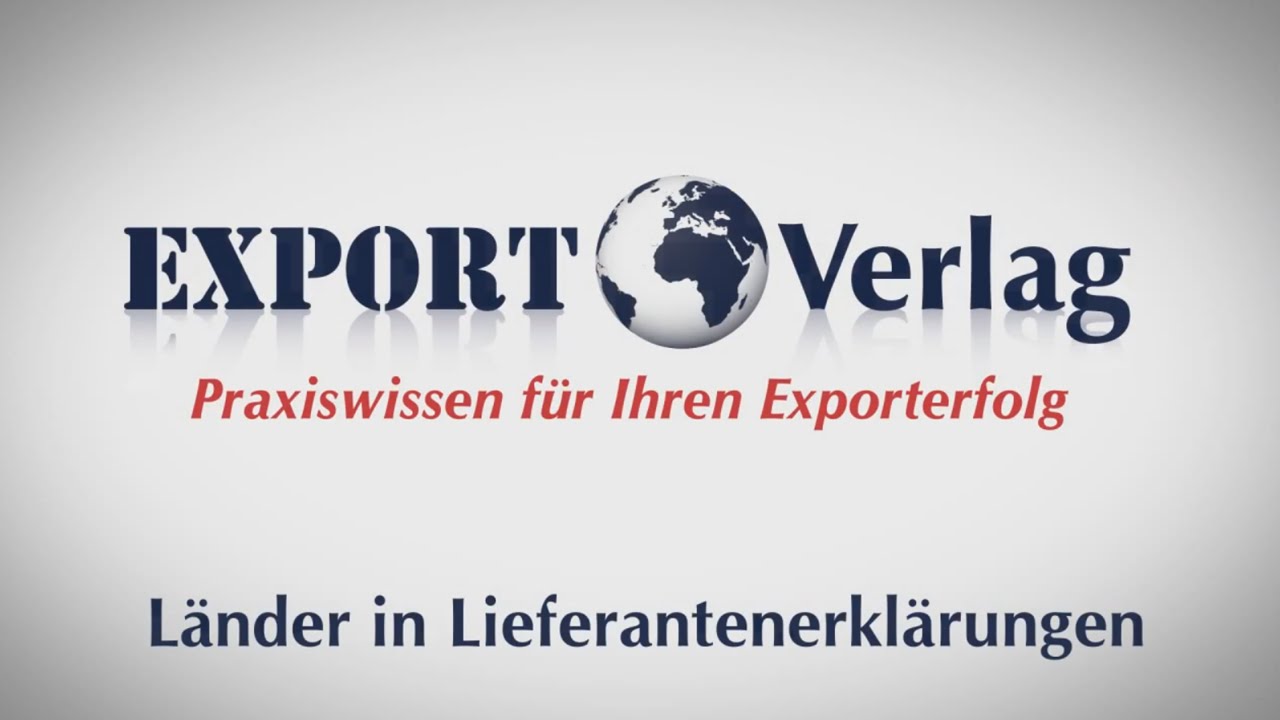 Warenursprung und Präferenzen - Länder in Lieferantenerklärungen