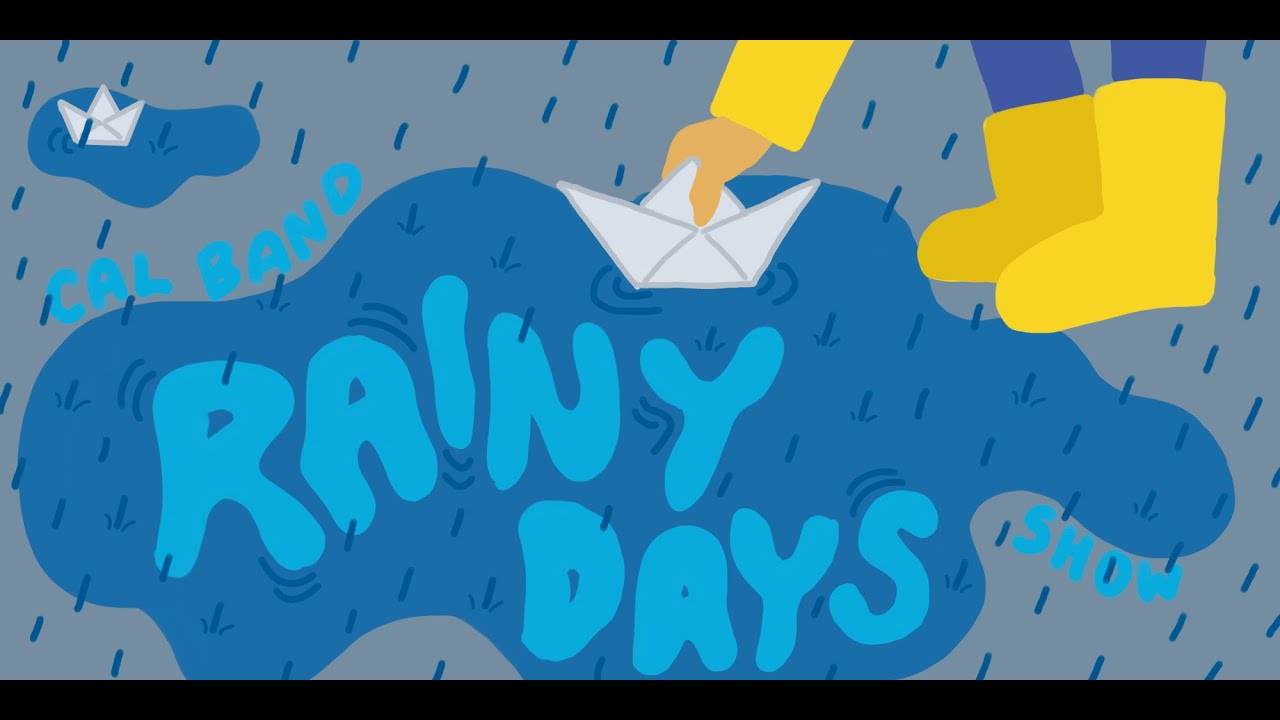 Cal Band Presents: Rainy Days Show