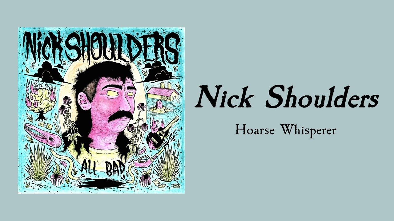 &lsquo;Hoarse Whisperer&rsquo; - Nick Shoulders & the Okay Crawdad *Official Audio*