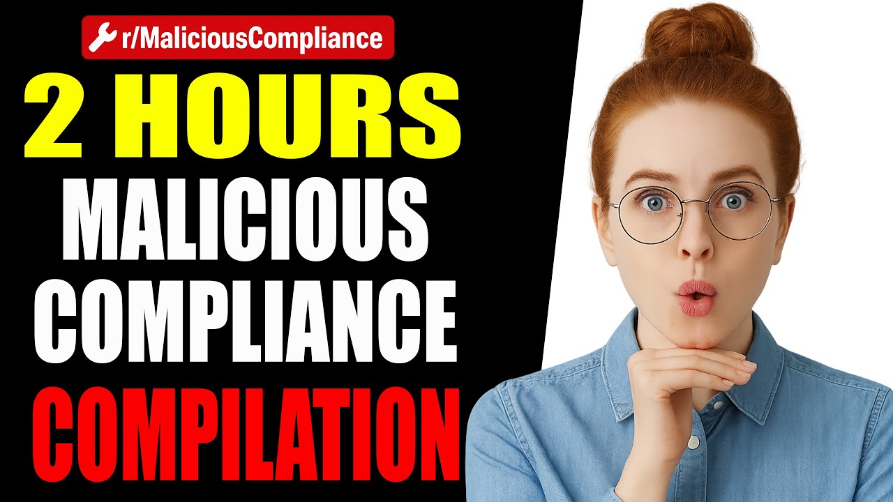 2 HOURS Of Malicious Compliance! January 2025 r/MaliciousCompliance Compilation!