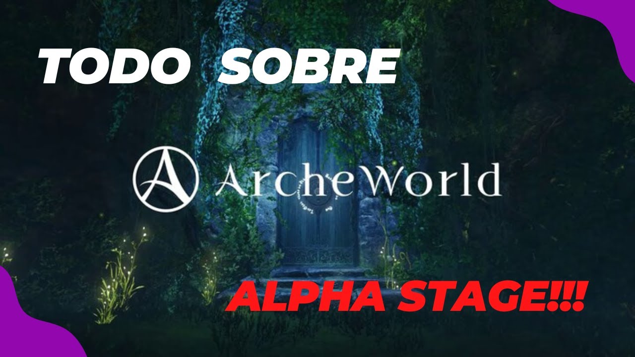 ARCHEWORLD NFT TUDO QUE VOC&Ecirc; PRECISA SABER!! ALPHA TESTER
