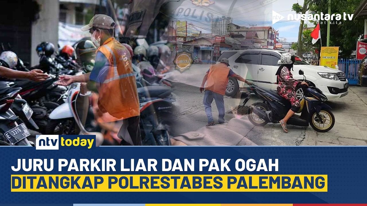 Razia Pak Ogah dan Juru Parkir Liar, Polrestabes Palembang Bertindak Tegas | NTV TODAY
