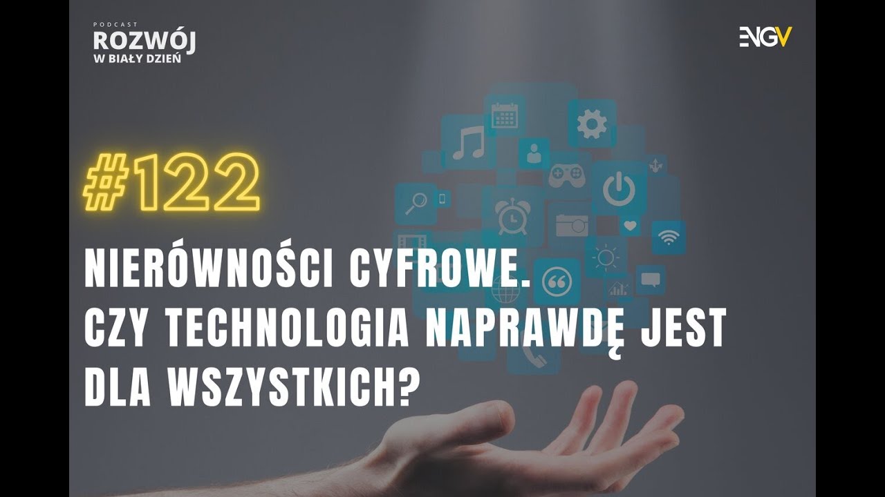 Nierówności Cyfrowe.  Czy technologia naprawdę  jest dla wszystkich?