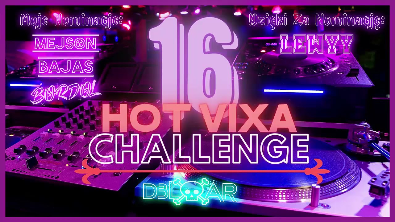 #HOT16VIXACHALLENGE​