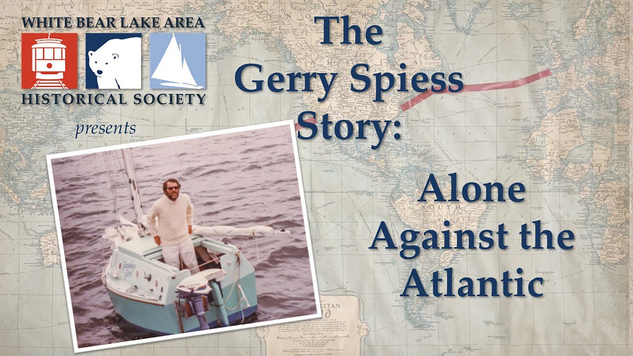 White Bear Lake's Gerry Spiess Sails the Atlantic in a 10 Foot Sailboat!