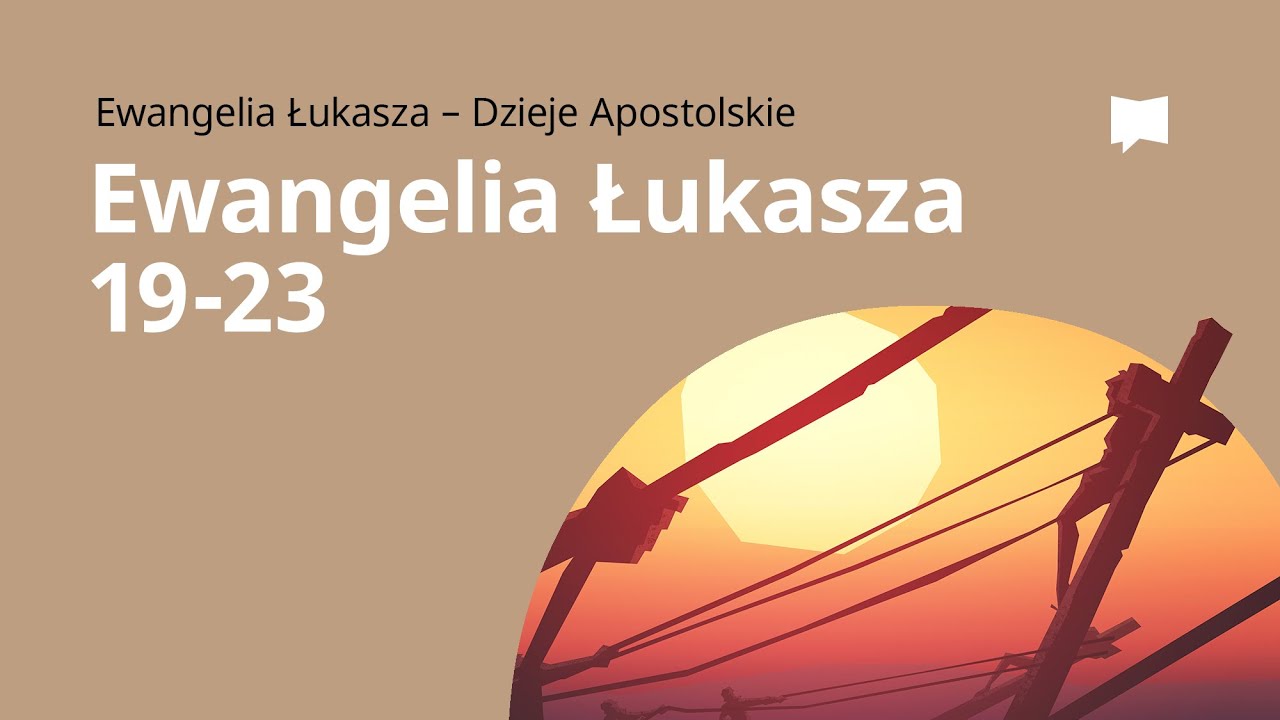 Ukrzyżowanie Jezusa: Ewangelia wg św. Łukasza 19–23