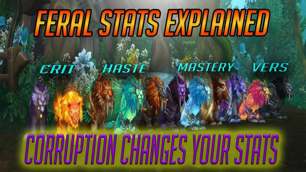 Feral Druid Stats With Corruption Explained Patch 8.3