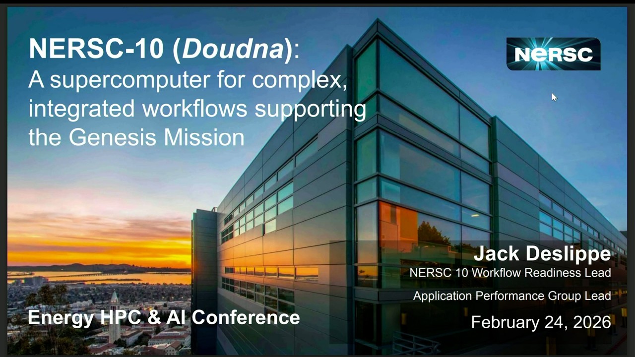 Jack Deslippe - Doudna: A Supercomputer for Complex Workflows
