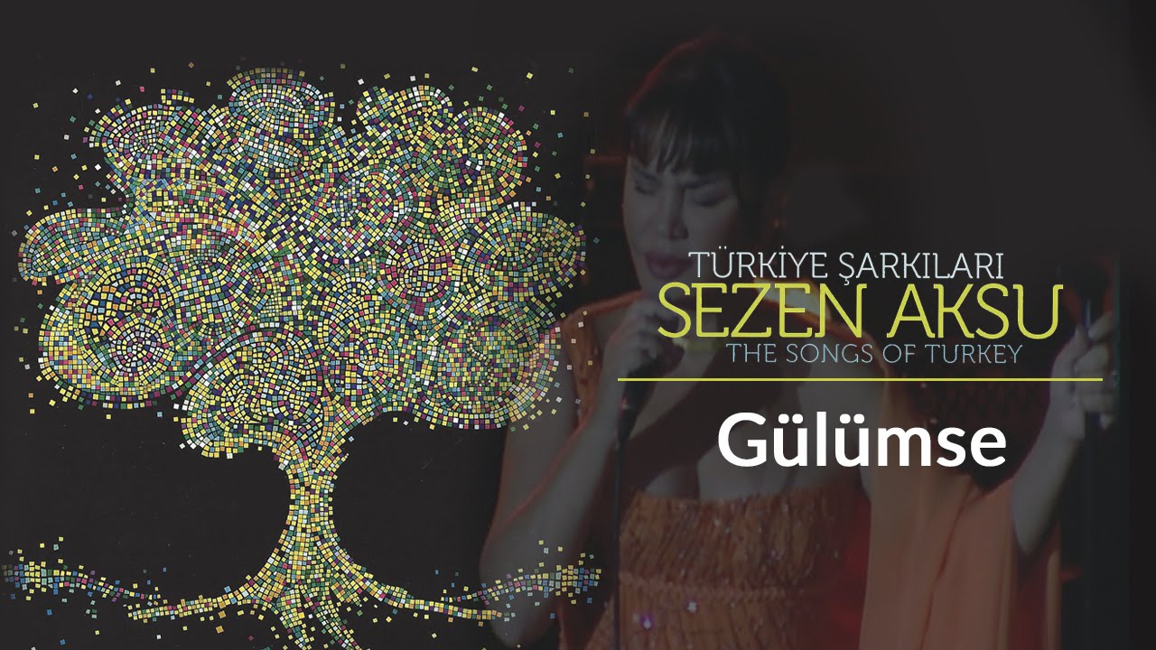 Sezen Aksu - Gülümse | Türkiye Şarkıları - The Songs of Turkey (Live)