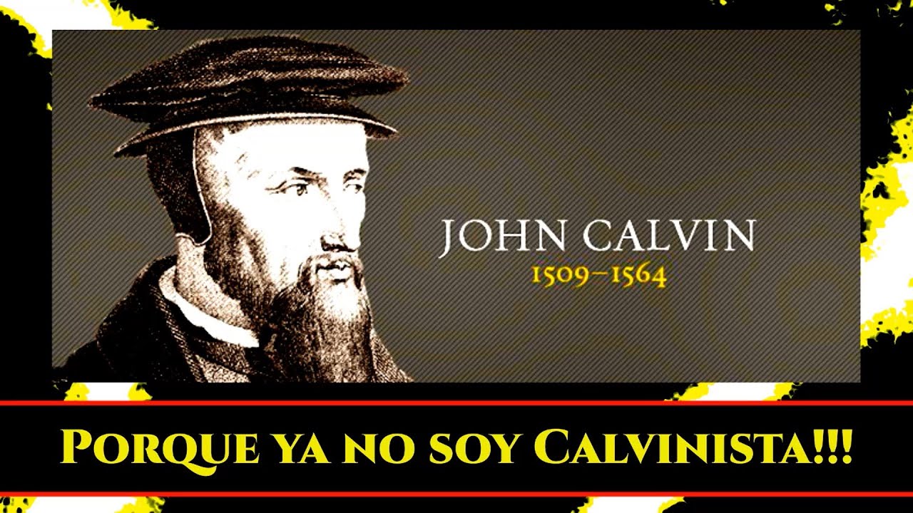 Refutando el Calvinismo - Parte 1 - El origen y modus operandi.