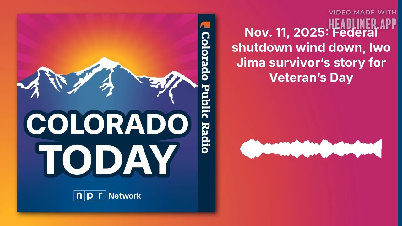 Nov. 11, 2025: Federal shutdown wind down, Iwo Jima survivor&rsquo;s story for Veteran&rsquo;s Day |...