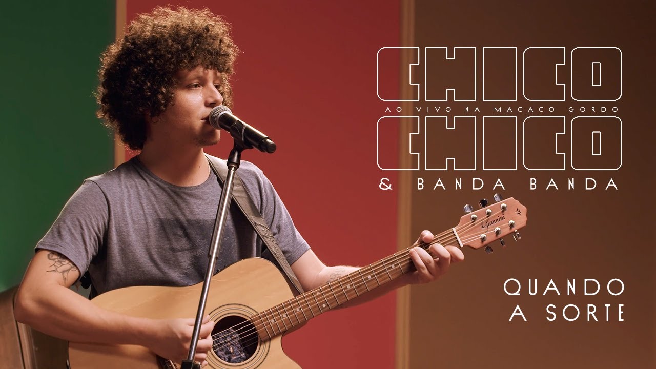 Chico Chico - Quando A Sorte [Ao Vivo na Macaco Gordo]