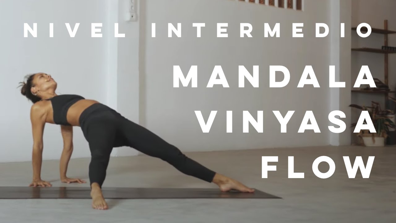 MANDALA VINYASA FLOW - YOGA NIVEL INTERMEDIO | 2021 with ABSMO