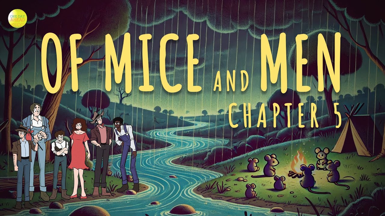 Of Mice and Men- Chapter 5 | One Day Ahead