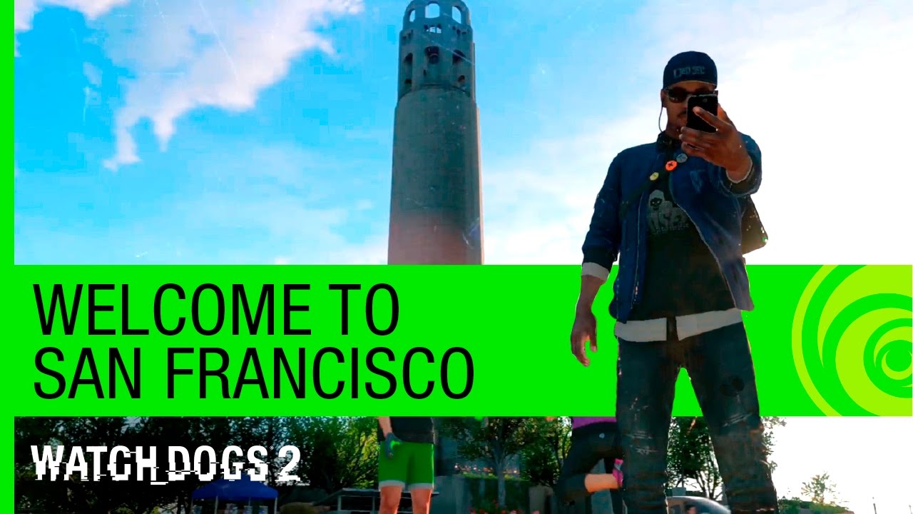 Watch Dogs 2 Trailer - Welcome to San Francisco Gameplay | Ubisoft [NA]