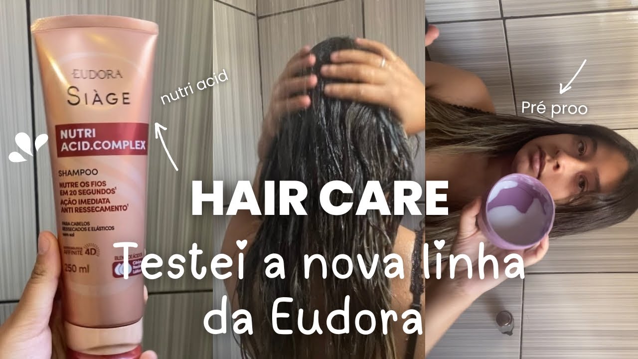 Testei a nova linha da Eudora nutri acid.complex 🌟🎀 | Haircare, autocuidado, produtos de cabelo🧖🏼‍♀️